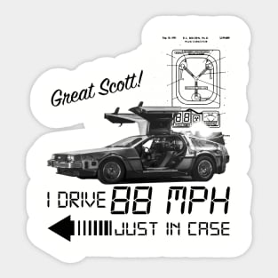 Back to the Future I Drive 88 MPH Just in Case Sticker